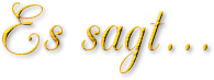 Es sagt...