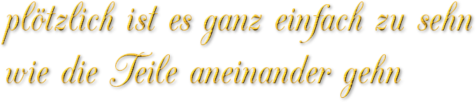 pl&ouml;tzlich ist es ganz einfach zu sehn